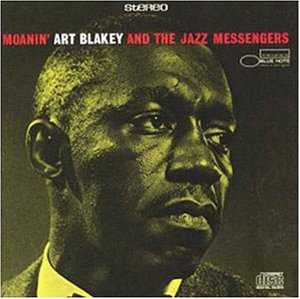 【今日の1曲】Art Blakey & the Jazz Messengers - Moanin'