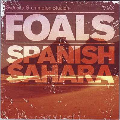 【今日の1曲】Foals - Spanish Sahara