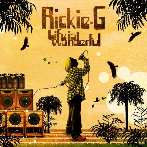 【今日の１曲】Rickie-G - Life is wonderful